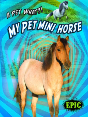 cover image of My Pet Mini Horse